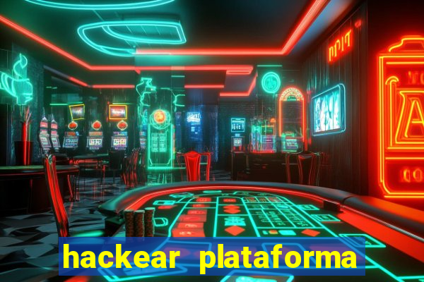 hackear plataforma de jogos