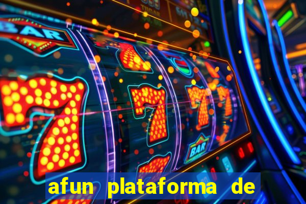 afun plataforma de jogos para ganhar dinheiro