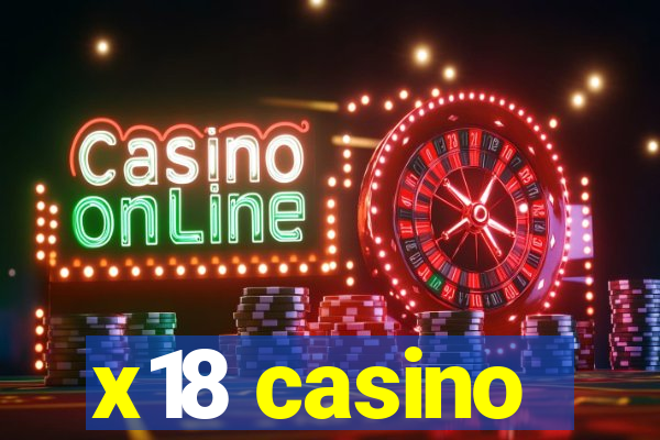 x18 casino