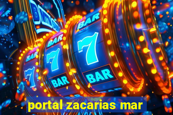 portal zacarias mar