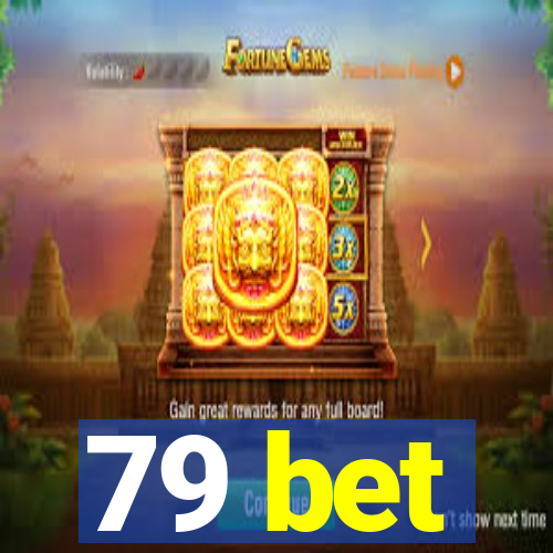 79 bet