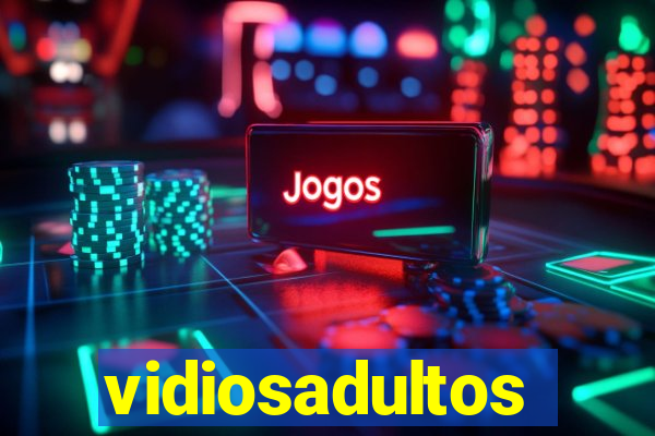 vidiosadultos