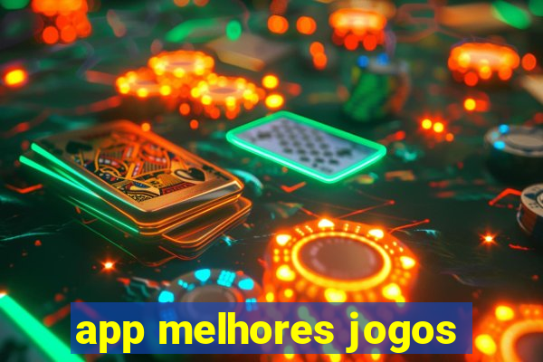 app melhores jogos