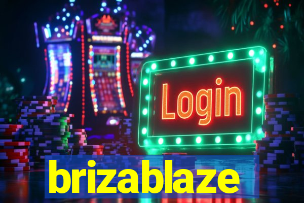 brizablaze