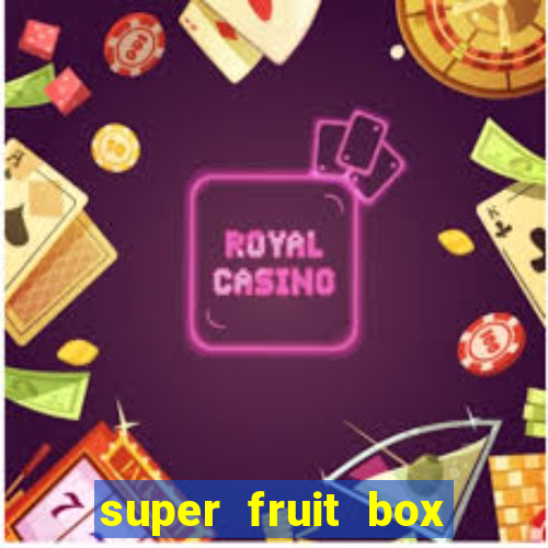 super fruit box codes 2024