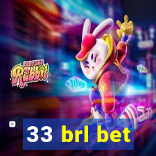 33 brl bet