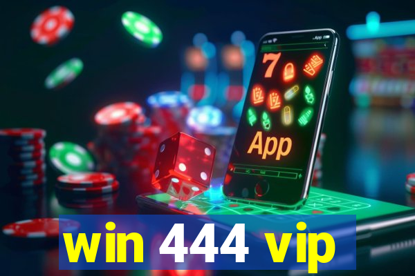 win 444 vip