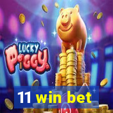 11 win bet