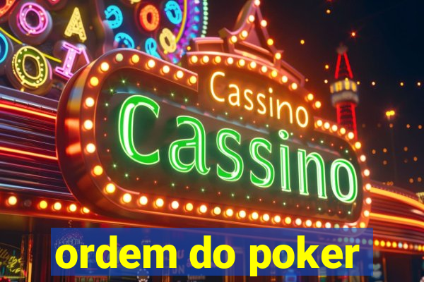 ordem do poker