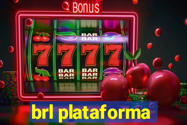 brl plataforma