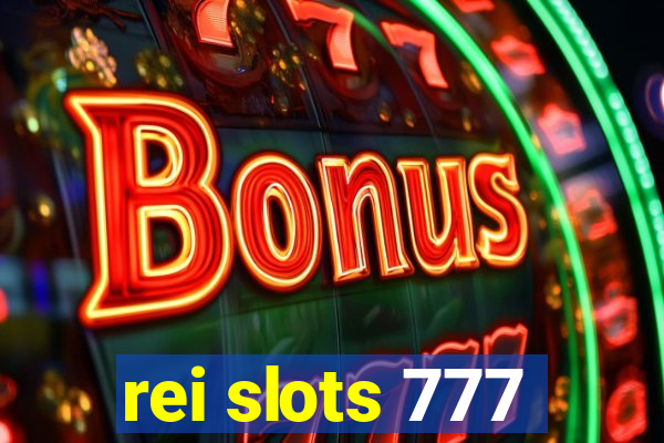 rei slots 777