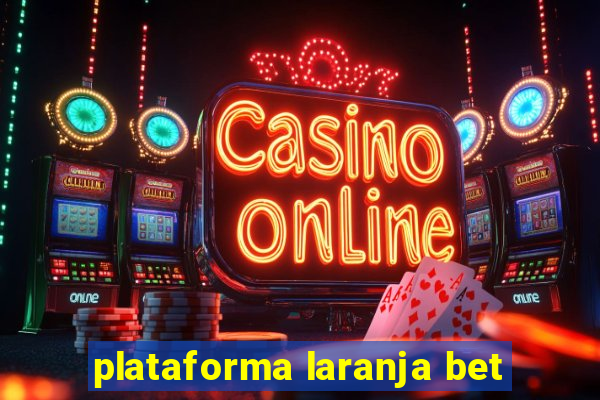 plataforma laranja bet