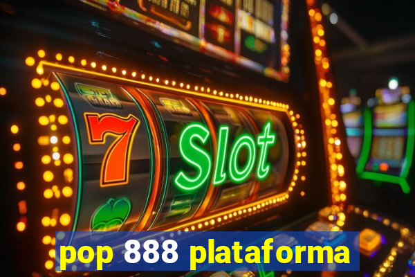 pop 888 plataforma