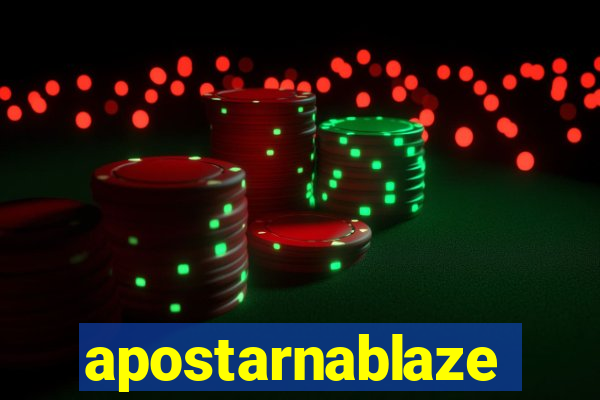 apostarnablaze