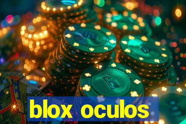 blox oculos