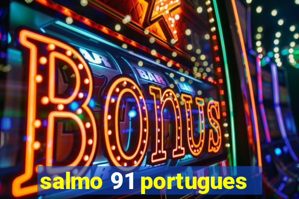 salmo 91 portugues