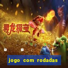 jogo com rodadas gratis sem deposito