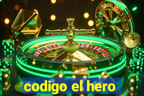 codigo el hero