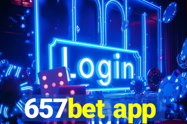 657bet app