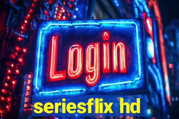 seriesflix hd