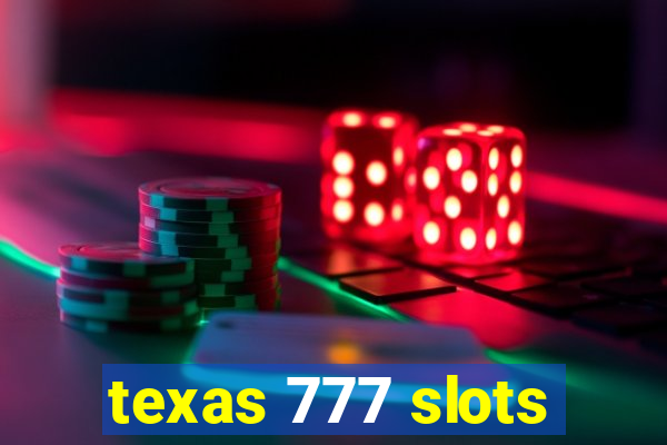 texas 777 slots