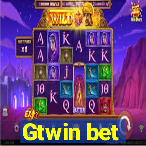 Gtwin bet