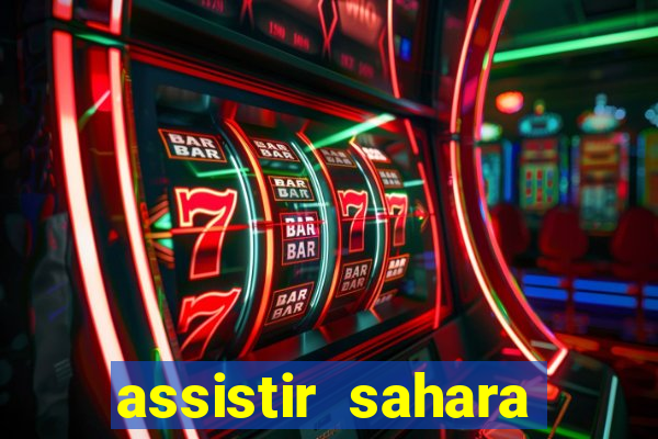 assistir sahara filme de 2005