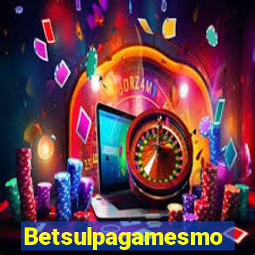 Betsulpagamesmo