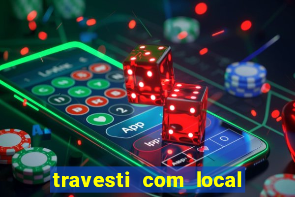 travesti com local em santos