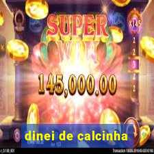 dinei de calcinha