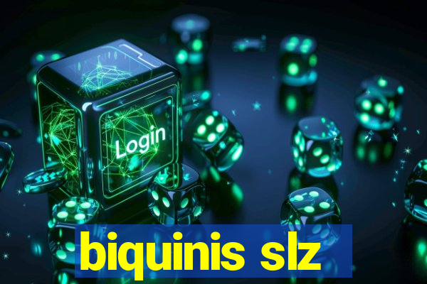 biquinis slz