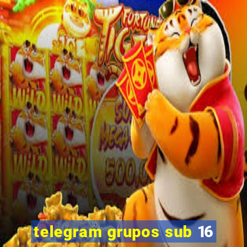 telegram grupos sub 16