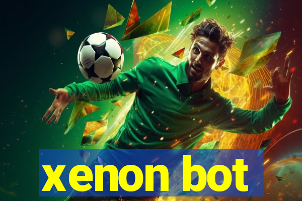 xenon bot