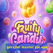 gerador master pix apk