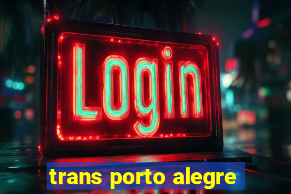 trans porto alegre