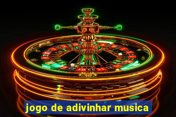 jogo de adivinhar musica