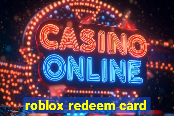 roblox redeem card