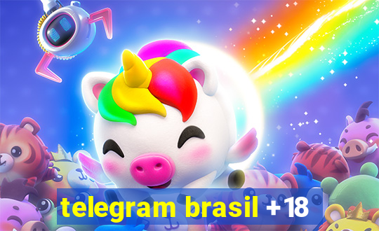 telegram brasil +18