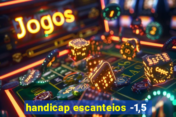 handicap escanteios -1,5