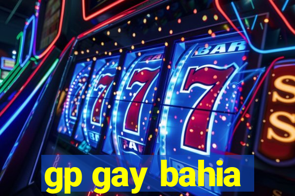 gp gay bahia