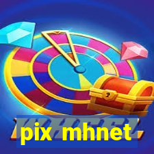 pix mhnet