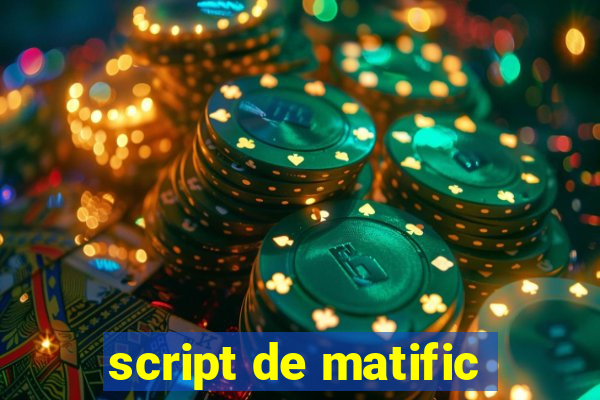 script de matific