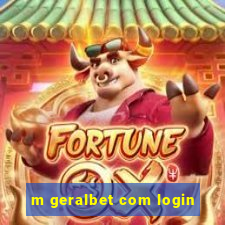 m geralbet com login