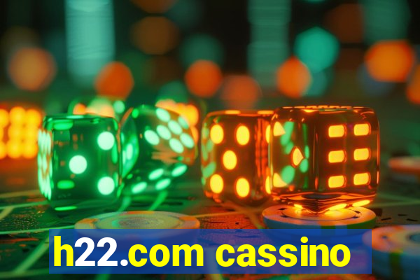 h22.com cassino