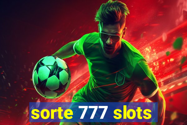 sorte 777 slots