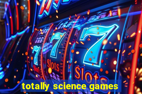 totally science games