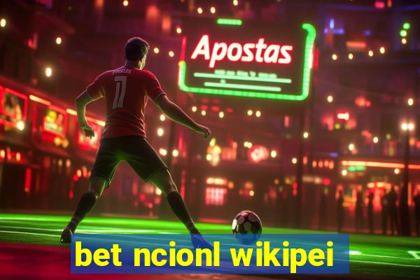 bet ncionl wikipei