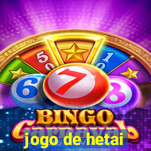 jogo de hetai