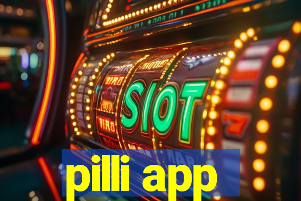 pilli app