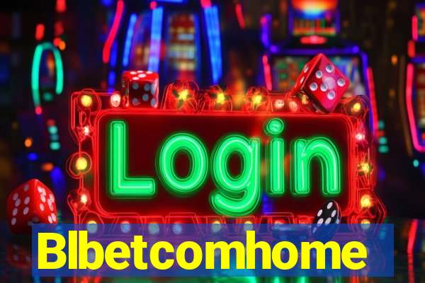 Blbetcomhome